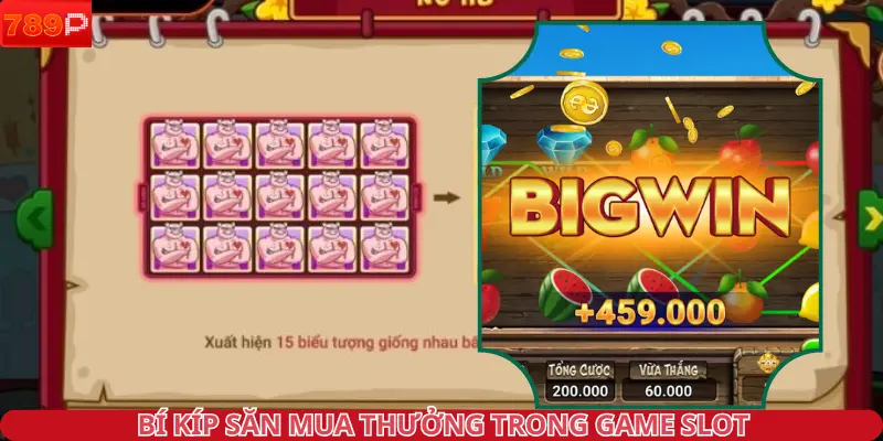 Bí kíp săn mua thưởng trong game slot