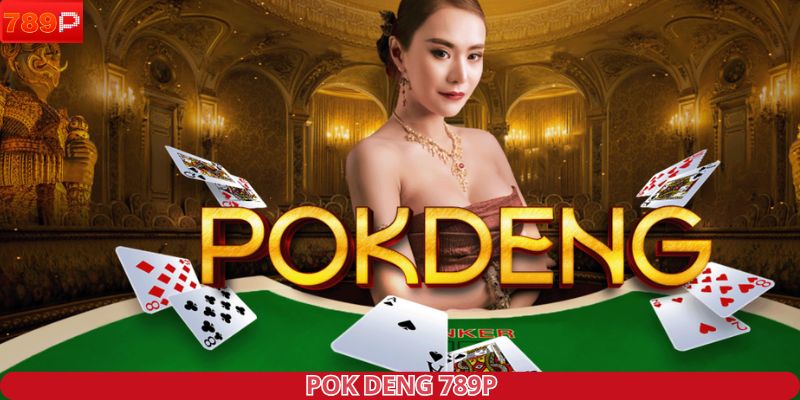Pok Deng 789P